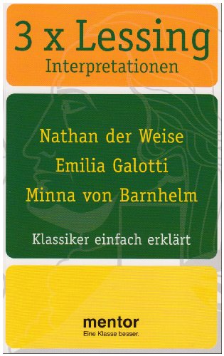 3 x Lessing Interpretationen: Nathan der Weise, Emilia Galotti, Minna von Barnhelm