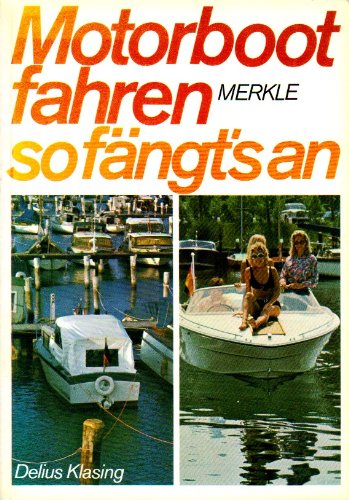 Motorboot fahren so fängt's and