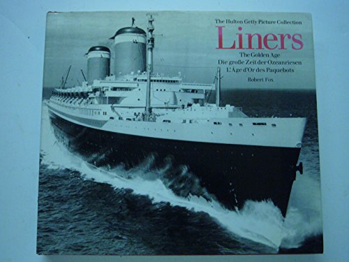 Liners: The Golden Age. Die große Zeit der Ozeanriesen.