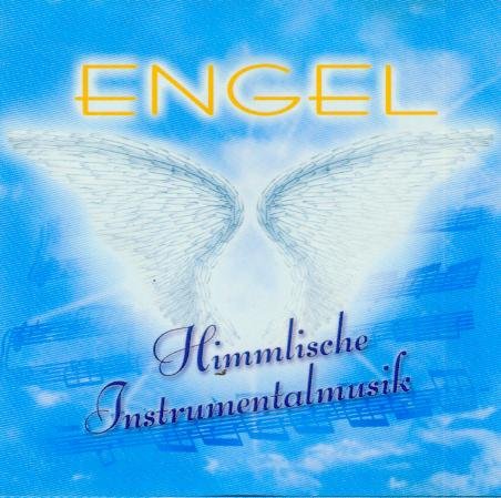 Engel - Himmlische Instrumentalmusik [Audio-CD, Flügel im Wind/Engel der Freude/Helles Licht/Endlose Wolken, 701323]