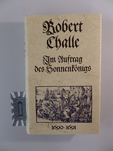 Im Auftrag des Sonnenkönigs 1690-1691 Das südostasiatische Tagebuch