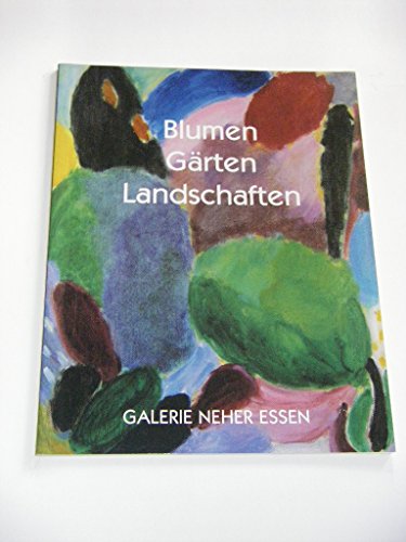 Blumen, Gärten, Landschaften