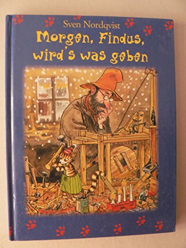 Morgen, Findus, wird`s was geben