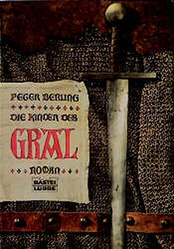 Die Kinder des Gral: Roman. (Allgemeine Reihe. Bastei Lübbe Taschenbücher)