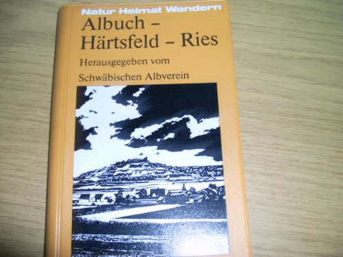Natur Heimat Wandern:  Albuch. Härtsfeld. Ries
