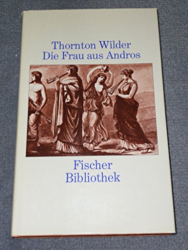 Die Frau aus Andros (Fischer Bibliothek)