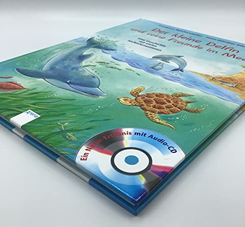 Der kleine Delfin und seine Freunde im Meer: Sachbilderbuch über Umwelt, Natur und Tiere mit Hörspiel für Kindergarten und Grundschule: Eine Geschichte mit vielen Sachinformationen