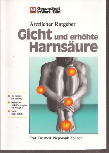 Gicht und erhöhte Harnsäure