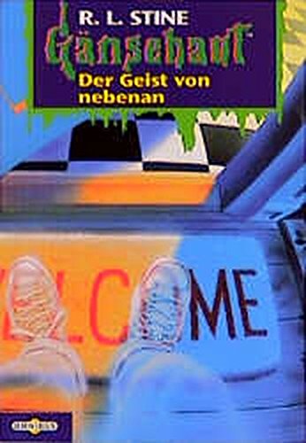 Gänsehaut / Der Geist von nebenan: Der Geist von nebenan. Aus d. Amerikan. v. Günter W. Kienitz