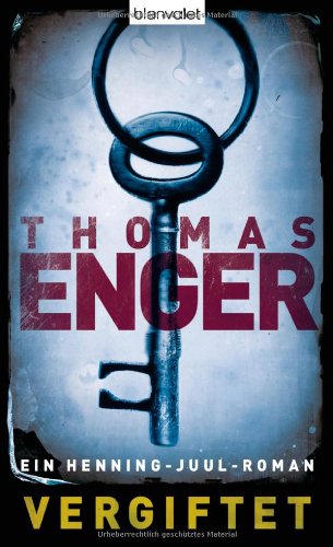 Vergiftet: Ein Henning-Juul-Roman (Henning-Juul-Romane, Band 2)