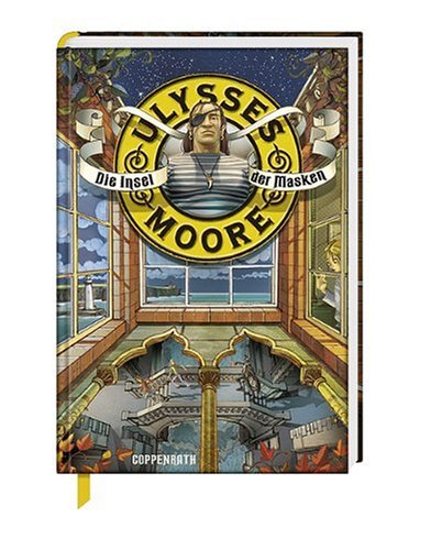 Ulysses Moore (Bd. 4) - Die Insel der Masken