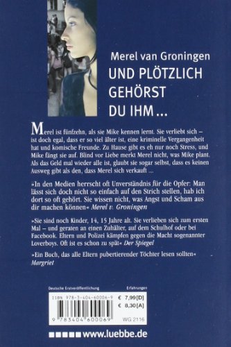 Und plötzlich gehörst du ihm: Gefangen im Netz eines Loverboys