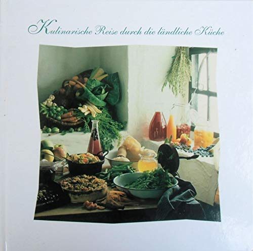 Kulinarische Reise durch die ländliche Küche, Parzeller 128 Seiten, Bilder