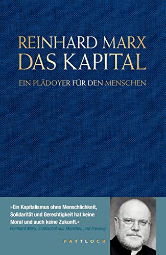 Das Kapital: Ein Plädoyer für den Menschen