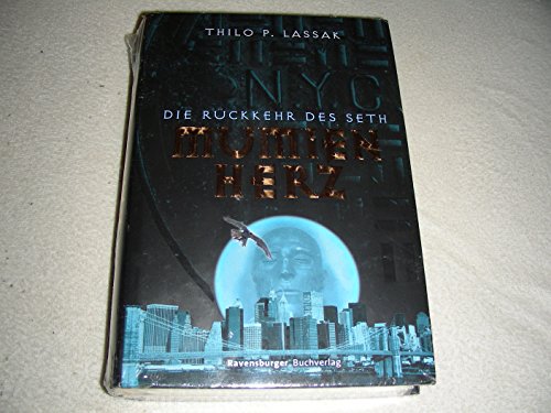 Mumienherz, Band 1: Die Rückkehr des Seth