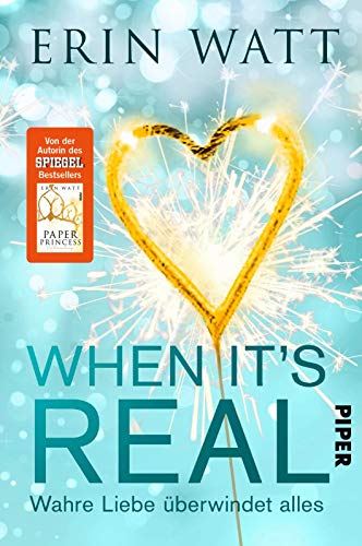 When it's Real – Wahre Liebe überwindet alles: Roman