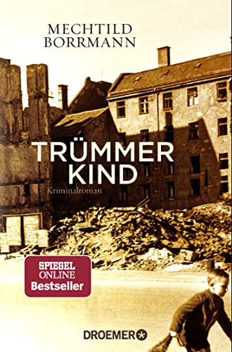 Trümmerkind: Roman