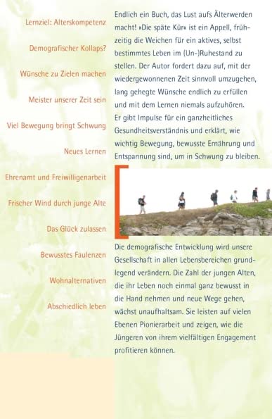 Die späte Kür. Aufbruch in den aktiven Unruhestand