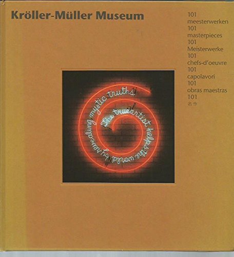 Kroller-Muller Museum: 101 Meesterwerken ...