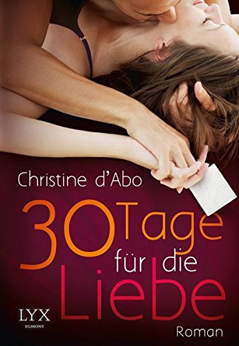30 Tage für die Liebe: Roman. Deutsche Erstausgabe (30 Days, Band 1)