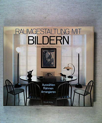 Raumgestaltung mit Bildern. [Auswählen - Rahmen - Arrangieren.]