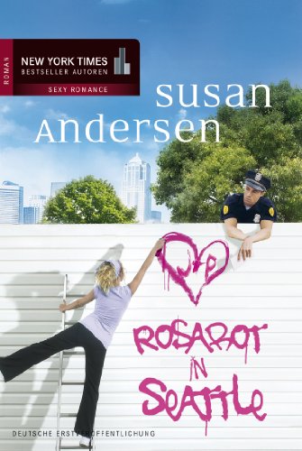 Rosarot in Seattle: Roman. Deutsche Erstveröffentlichung (New York Times Bestseller Autoren: Romance)