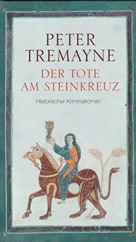 Der Tote am Steinkreuz : [historischer Kriminalroman].
