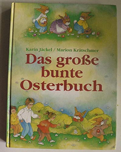 Das große bunte Osterbuch