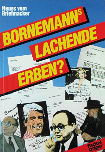 Bornemanns lachende Erben?: Neues vom Briefmacker