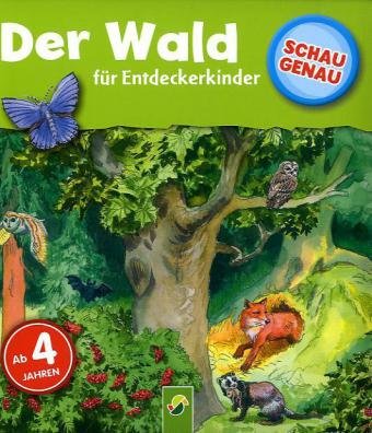 Der Wald - Schau genau für Entdeckerkinder