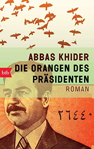 Die Orangen des Präsidenten: Roman