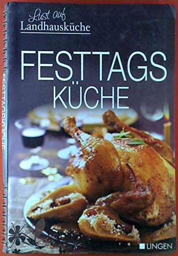 Lust auf Landhausküche Festtagsküche
