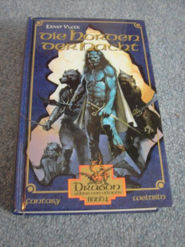 Die Horden der Nacht & 2 weitere Fantasy-Romane des Zyklus: DRAGON - Söhne von Atlantis 4