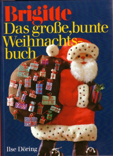 Das grosse bunte Weihnachtsbuch (Brigitte Bücher)