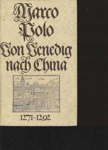 Marco Polo Von Venedig nach China 1271-1292, Lizenzausgabe Thienemanns/Erdmann an Bertelsmann oJ, 339 Seiten, bebildert
