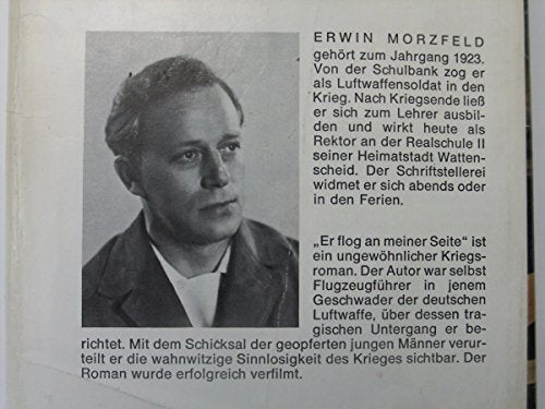 Er flog an meiner Seite - Ein authentischer Roman über die mörderische Sinnlosigkeit des Krieges