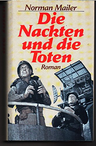 Die Nackten und die Toten, Roman,