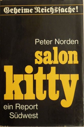 Geheime Reichssache - Salon Kitty — Ein Report. Etl. Abb