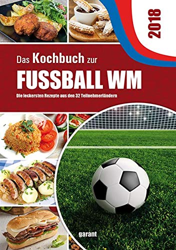 Das Kochbuch zur Fußball WM 2018