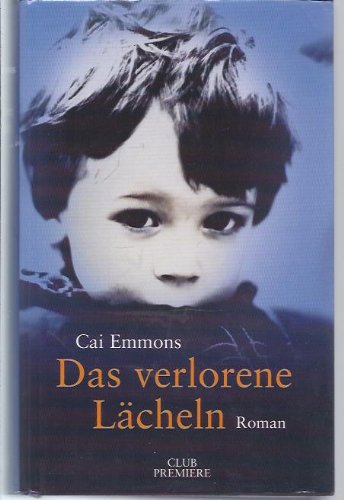 Das verlorene Lächeln : Roman.