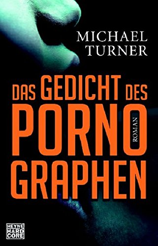 Das Gedicht des Pornographen: Roman: Roman. Ausgezeichnet mit dem Ethel Wilson Fiction Prize 2000
