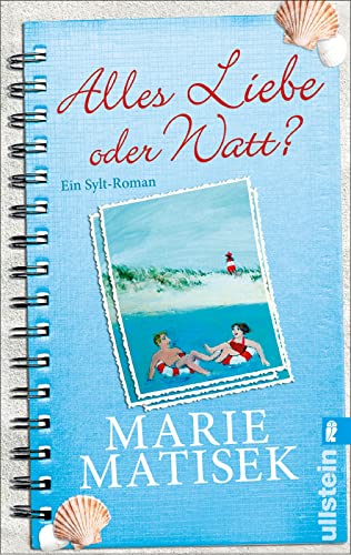 Alles Liebe oder watt?: Ein Sylt-Roman