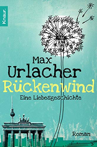 Rückenwind - Eine Liebesgeschichte: Roman