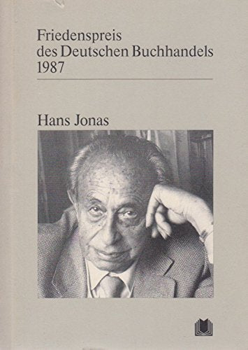 Friedenspreis des Deutschen Buchhandels 1987: Hans Jonas; Ansprachen aus Anlaß der Verleihung.