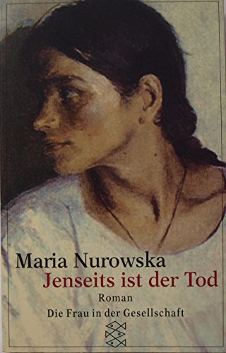 Jenseits ist der Tod: Roman von Nurowska. Maria (2001) Taschenbuch