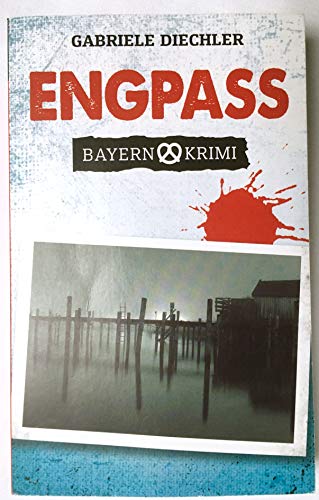 Engpass: Elsa Wegeners erster Fall (Kriminalpsychologin Elsa Wegener)