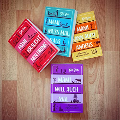 Mami muss mal raus: Tagebuch einer gestressten Mutter | Ein irre witziger Roman über das Leben als Working Mum (Die Mami-Reihe, Band 2)