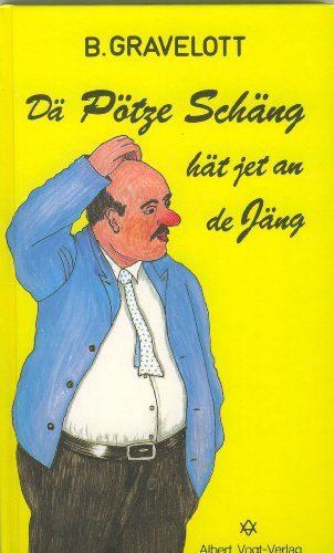 Dä Pötze Schäng hät jet an de Jäng