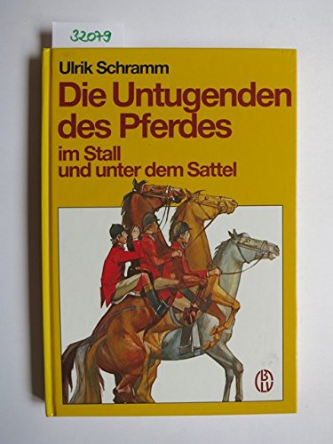 Die Untugenden des Pferdes