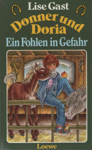 Donner und Doria: Ein Fohlen in Gefahr